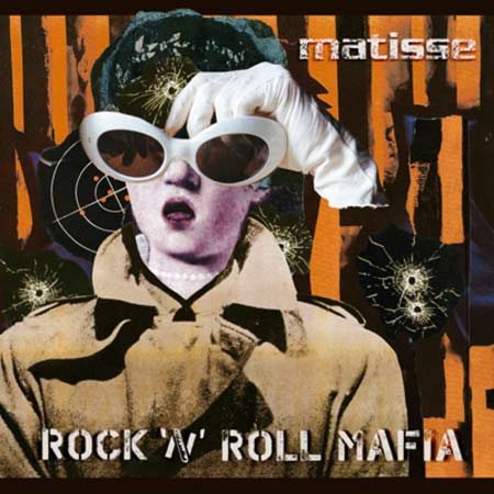 Matisse-RockNRollMafia.jpg